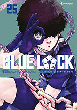 Kartonierter Einband Blue Lock - Band 25 von Muneyuki Kaneshiro