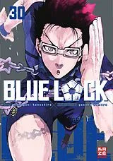 Kartonierter Einband Blue Lock  Band 30 von Muneyuki Kaneshiro