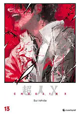 Kartonierter Einband Choujin X  Band 13 von Sui Ishida