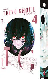 Kartonierter Einband Tokyo Ghoul GIGANTIK  Band 4 von Sui ISHIDA