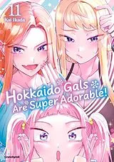Kartonierter Einband Hokkaido Gals Are Super Adorable! Band 11 von Kai IKADA
