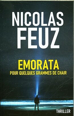 Taschenbuch Emorata : pour quelques grammes de chair von Nicolas Feuz