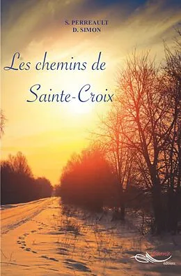E-Book (epub) Les chemins de Sainte-Croix von Stephanie Perreault