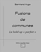 Couverture cartonnée Fusions de communes de Bernhard Hugo