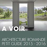 Couverture cartonnée A VOIR - Architecture Romande Petit guide 2015-16 de 