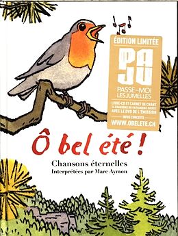 Broché O bel été ! Chansons éternelles interprétées par Marc Aymon de Marc Aymon