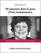 Couverture cartonnée 50 semaines dans la peau d'une entrepreneure de Céline Renaud