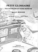 Couverture cartonnée Petit Glossaire Neuchâtelois et suisse Romand de Jean-Claude Rollier