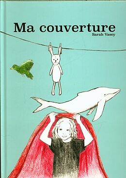 Livre Relié Ma couverture de Sarah Vasey