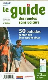 Broschiert Le guide des randos sans voiture von 