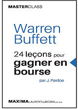 Broschiert Warren Buffett : 24 leçons pour gagner en Bourse von James Pardoe