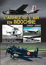 Fester Einband L'Armée de l'Air En Indochine 1945-1956 von Alain Crosnier