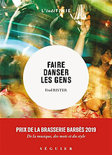 Broché Faire danser les gens de Fred Rister