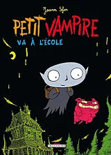 Broschiert Petit Vampire. Vol. 1. Petit Vampire va à l'école von Joann Sfar