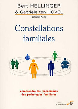 Broschiert Constellations familiales : comprendre les mécanismes des pathologies familiales von Bert; Ten Hövel, Gabriele Hellinger