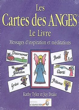 Broschiert Les cartes des anges, le livre : messages d'inspiration et méditations von Kathy; Drake, Joy Tyler