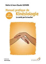Broschiert Manuel pratique de kinésiologie : la santé par le toucher von Rabia; Guyard, Jean-Claude Guyard