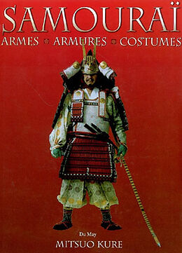 Broché Samouraï : armes, armures, costumes de Kure