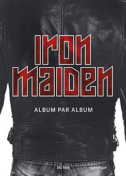 Broché Iron Maiden : album par album de Martin Popoff