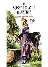Broschiert La Suisse romande illustrée von COLLECTIF
