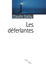 Broschiert Les déferlantes von Claudie Gallay