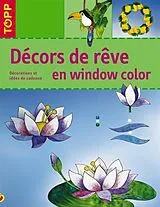 Geheftet Décors de rêve en window color von Pia Pedevilla