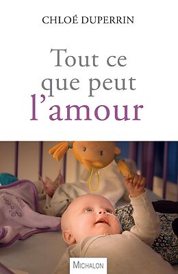 eBook (epub) Tout ce que peut l'amour de Duperrin