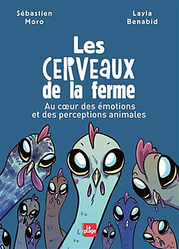 Broché Les cerveaux de la ferme : au coeur des émotions et des perceptions animales de Sébastien Moro