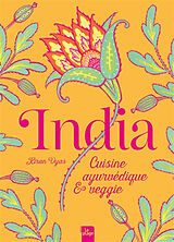 Broché India : cuisine ayurvédique & veggie de Kiran Vyas