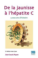 eBook (pdf) De la jaunisse à l'hépatite C de Jean-Louis Payen