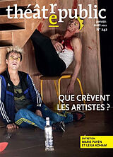 Revue Théâtre-public, n° 242. Que crèvent les artistes ? de Revue