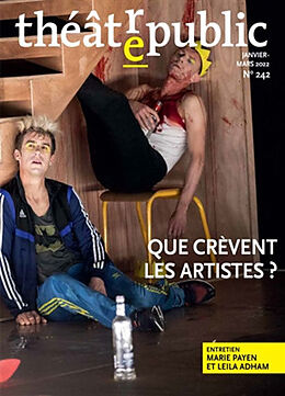 Revue Théâtre-public, n° 242. Que crèvent les artistes ? de Revue