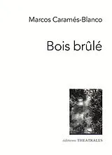 Broschiert Bois brûlé von Marcos Caramés-Blanco