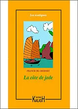 Broschiert La côte de jade von Croiset Francis De