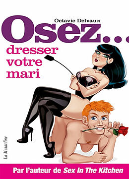 Broché Osez... : dresser votre mari de Octavie Delvaux