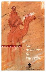 eBook (pdf) MA DEMEURE FUT L'HORIZON de Gabriel Feral