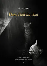Broschiert Dans l'oeil du chat von Mélani Le Bris