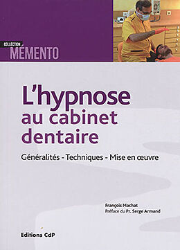 Couverture cartonnée Hypnose au cabinet dentaire de Francois Machat