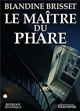 Broschiert Le maître du phare von Blandine Brisset