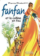 Broschiert Les aventures de Fanfan. Vol. 2. Fanfan et la colline en feu von Pierre Probst