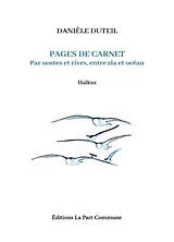 Broschiert Pages de carnet : per sentes et rives, entre ria et océan : haïkus von Daniele Duteil