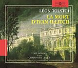 Leon Tolstoi CD La Mort D ' Ivan Illitch - Lu Par C