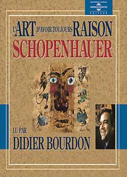 Livre Audio CD L'art d'avoir toujours raison de Arthur Schopenhauer