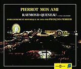 Raymond Queneau CD Pierrot Mon Ami - Par Francois P