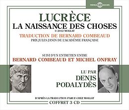 Lu Par Denis Podalydès (trad. B. Combeaud) CD Lucrèce La Naissance Des Choses