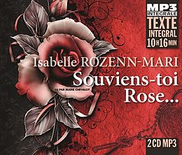 Isabelle Rozenn-mari CD Souviens-toi Rose... (integrale Mp3), Lu Par Marie