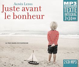 Agnès Ledig CD Juste Avant Le Bonheur, Lu Par M.-e. Dufresne