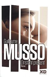 Broché L'instant présent de Guillaume Musso