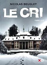 Broschiert Le cri von Nicolas Beuglet