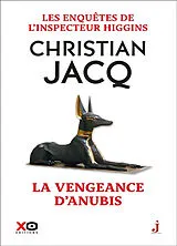 Broschiert Les enquêtes de l'inspecteur Higgins. Vol. 14. La vengeance d'Anubis von Christian Jacq